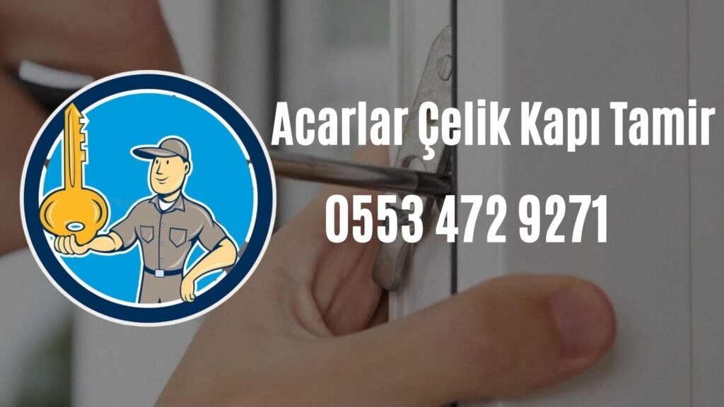 Acarlar Çelik Kapı Tamir