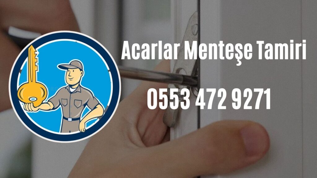 Acarlar Menteşe Tamiri