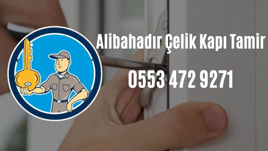 Alibahadır Çelik Kapı Tamir
