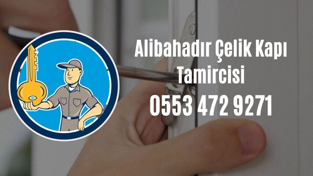Alibahadır Çelik Kapı Tamircisi