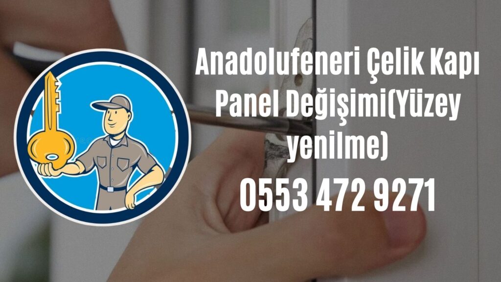Anadolufeneri Çelik Kapı Panel Değişimi(Yüzey yenilme)