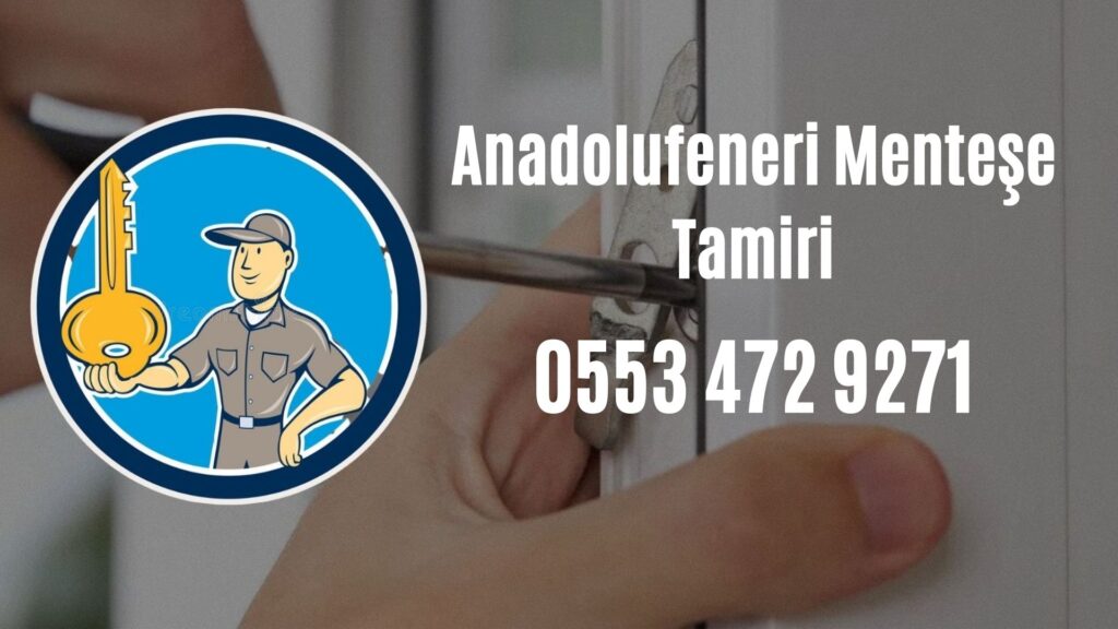 Anadolufeneri Menteşe Tamiri