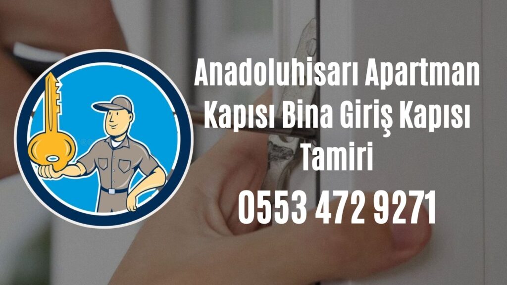 Anadoluhisarı Apartman Kapısı Bina Giriş Kapısı Tamiri