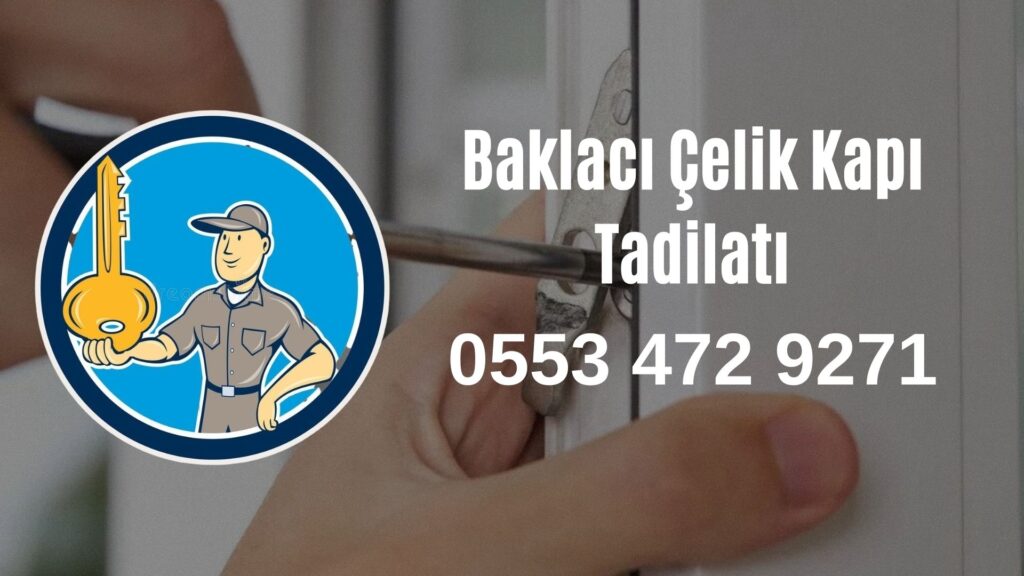 Baklacı Çelik Kapı Tadilatı
