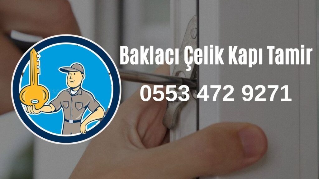 Baklacı Çelik Kapı Tamir