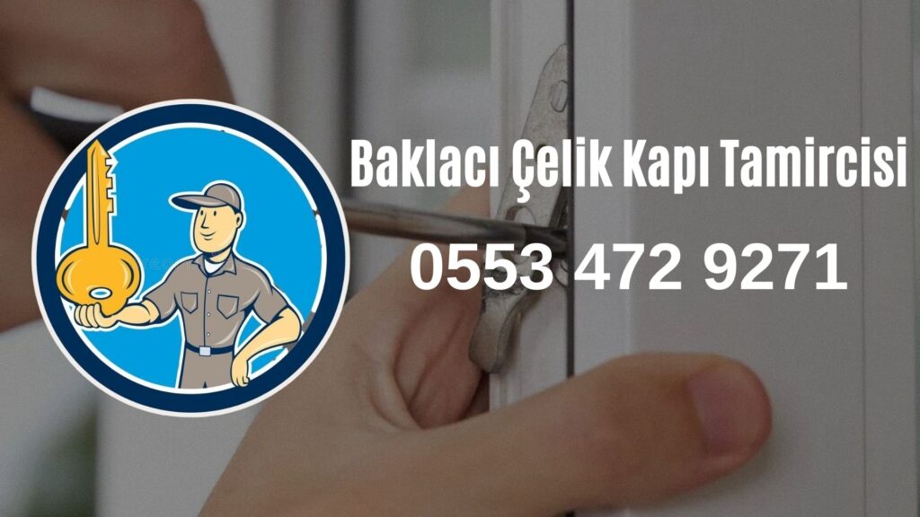 Baklacı Çelik Kapı Tamircisi
