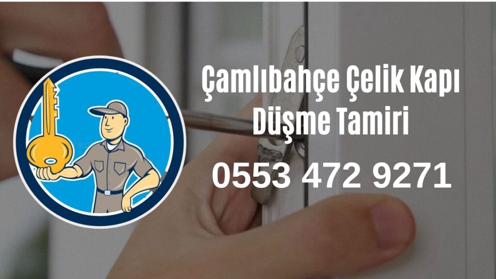 Çamlıbahçe Çelik Kapı Düşme Tamiri