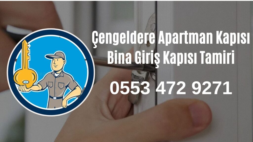 Çengeldere Apartman Kapısı Bina Giriş Kapısı Tamiri