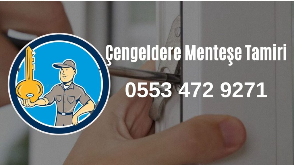 Çengeldere Menteşe Tamiri