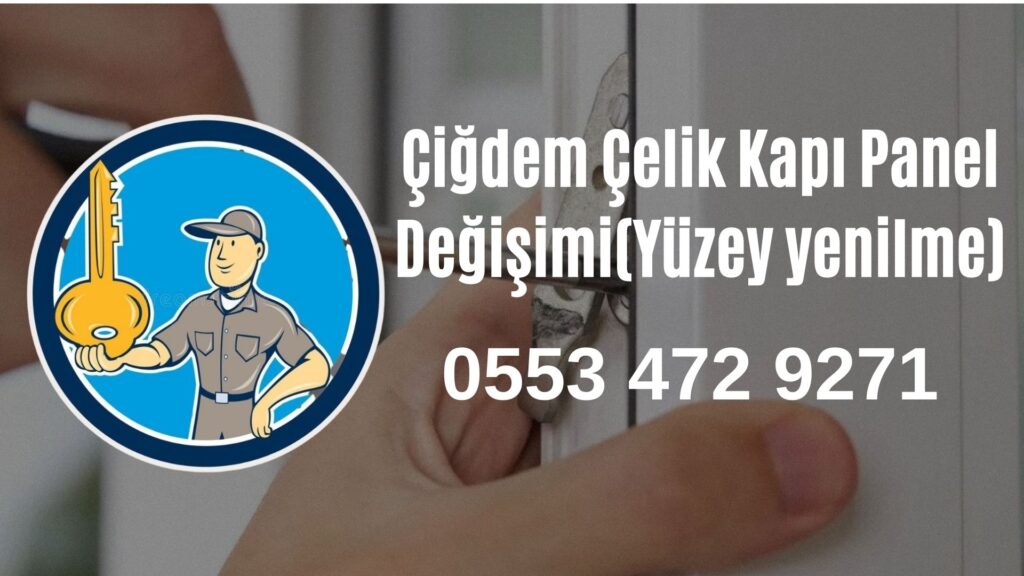 Çiğdem Çelik Kapı Panel Değişimi(Yüzey yenilme)