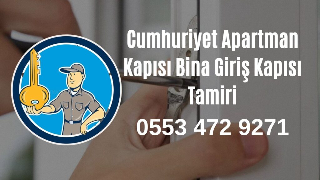 Cumhuriyet Apartman Kapısı Bina Giriş Kapısı Tamiri