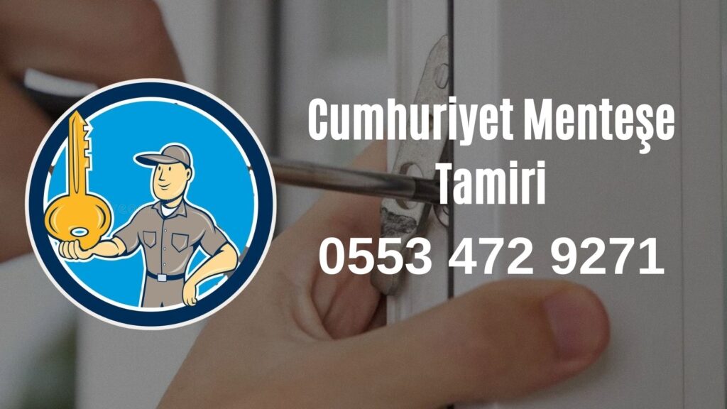 Cumhuriyet Menteşe Tamiri