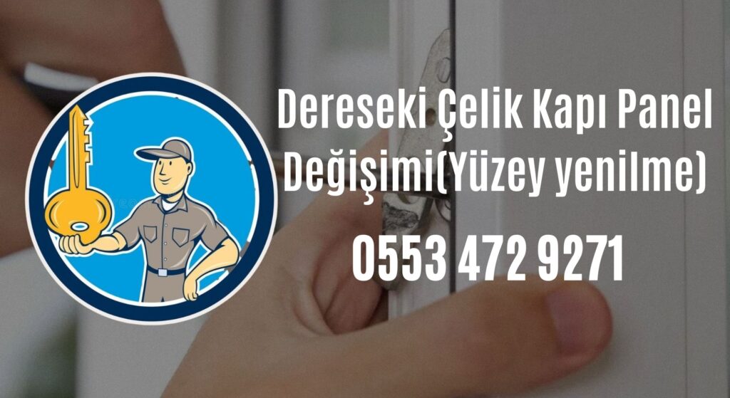Dereseki Çelik Kapı Panel Değişimi(Yüzey yenilme)