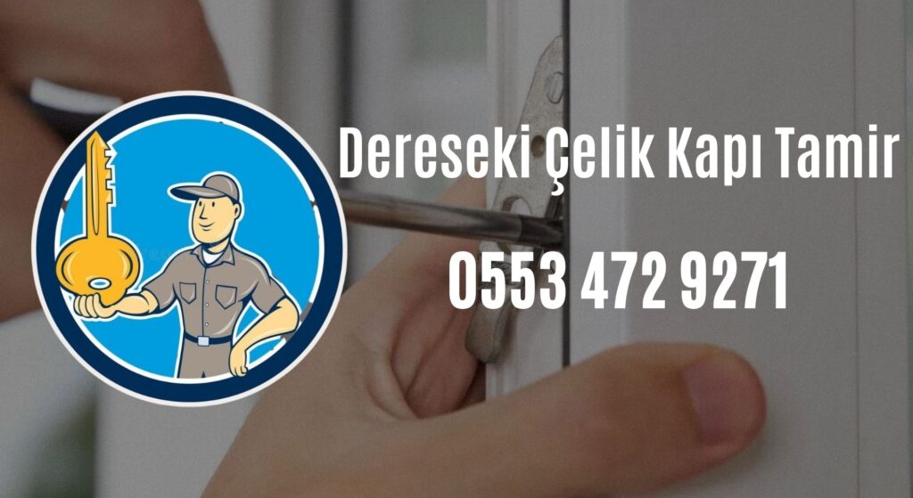 Dereseki Çelik Kapı Tamir
