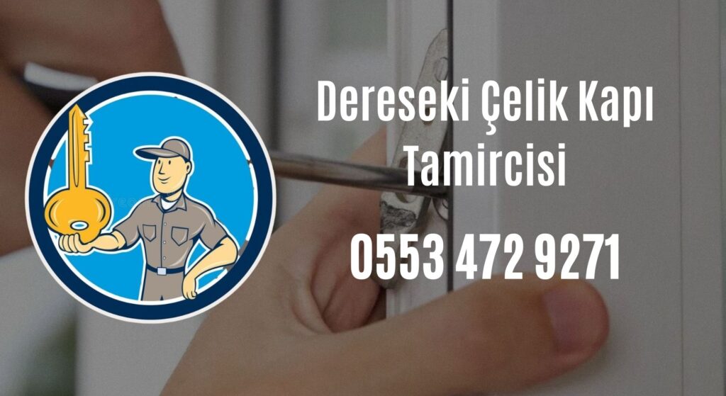 Dereseki Çelik Kapı Tamircisi