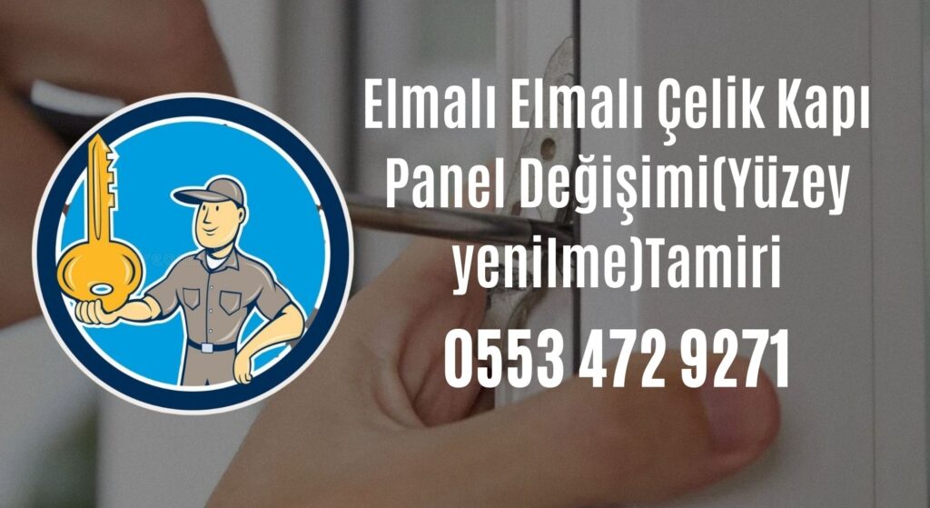 Elmalı Çelik Kapı Panel Değişimi(Yüzey yenilme)