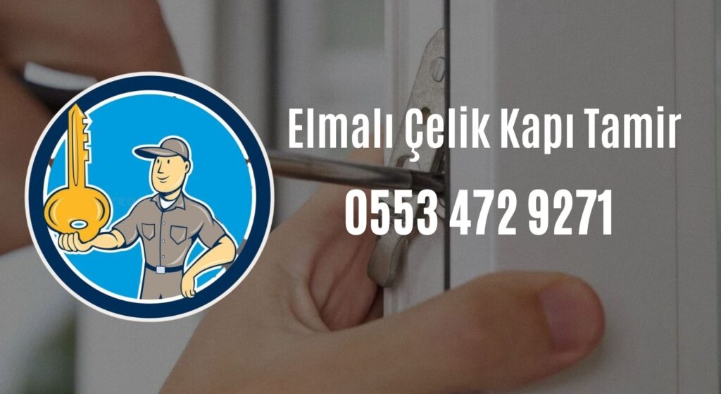 Elmalı Çelik Kapı Tamir