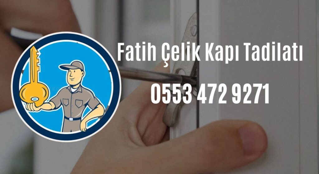 Fatih Çelik Kapı Tadilatı