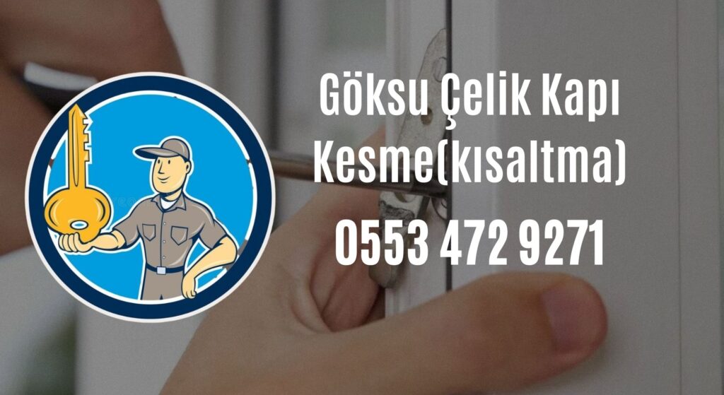 Göksu Çelik Kapı Kesme(kısaltma)