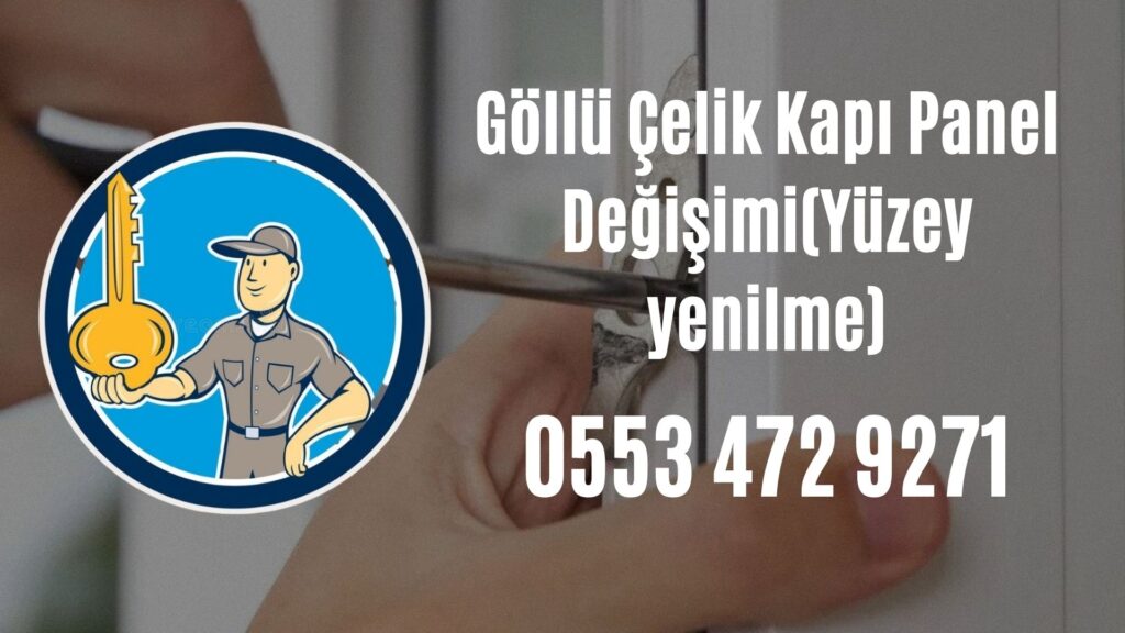 Göllü Çelik Kapı Panel Değişimi(Yüzey yenilme)