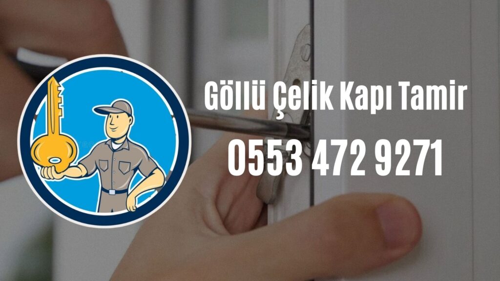 Göllü Çelik Kapı Tamir