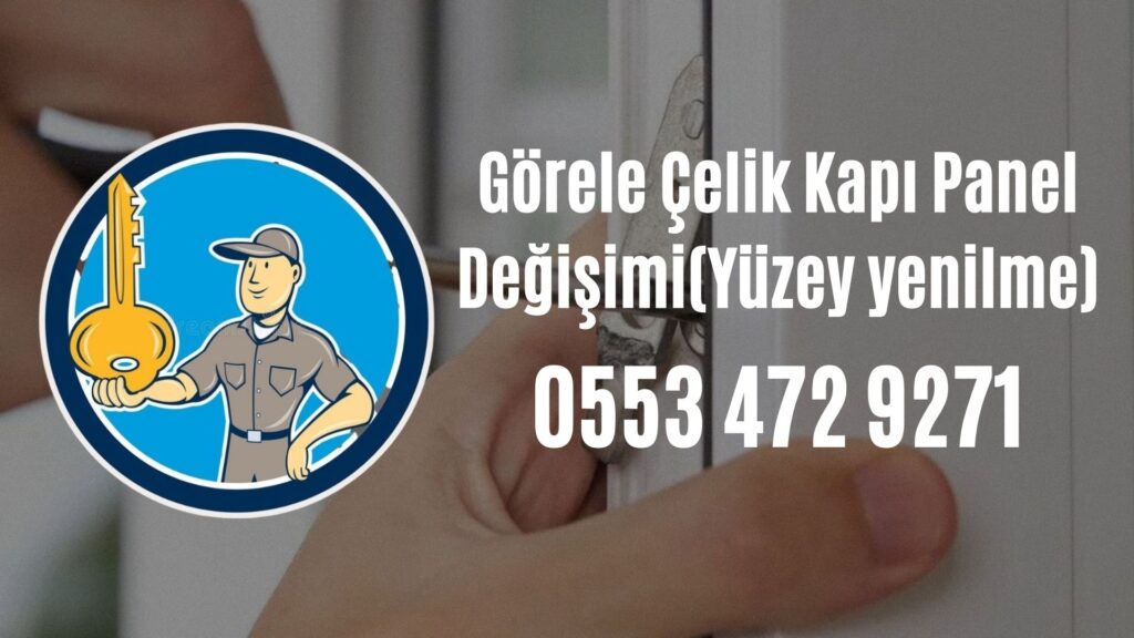 Görele Çelik Kapı Panel Değişimi(Yüzey yenilme)