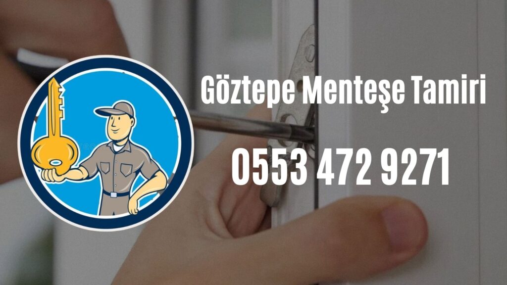 Göztepe Menteşe Tamiri