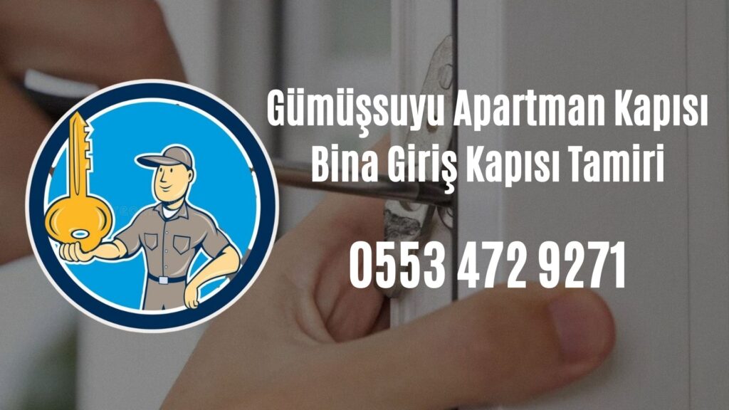 Gümüşsuyu Apartman Kapısı Bina Giriş Kapısı Tamiri