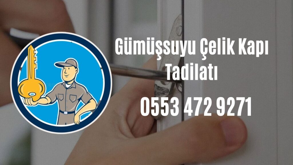Gümüşsuyu Çelik Kapı Tadilatı