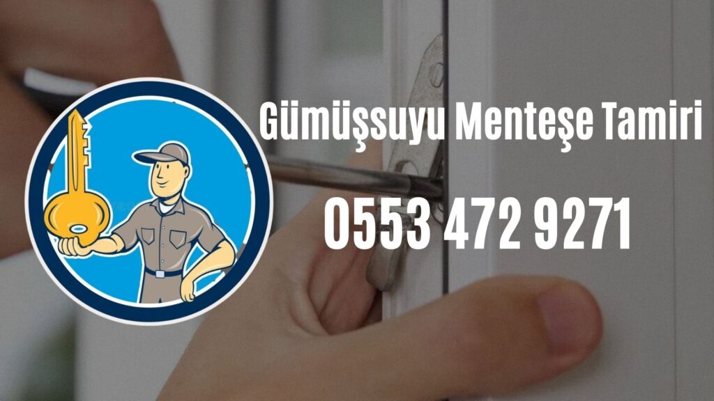 Gümüşsuyu Menteşe Tamiri