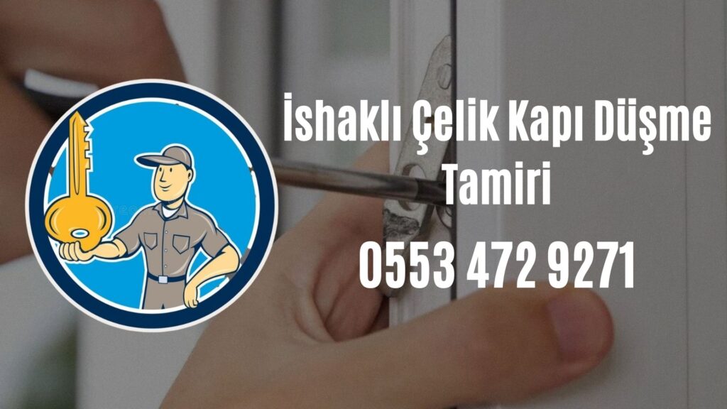 İshaklı Çelik Kapı Düşme Tamiri