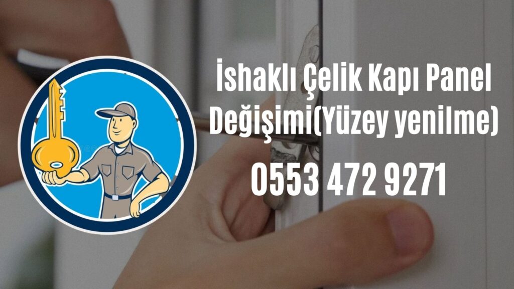 İshaklı Çelik Kapı Panel Değişimi(Yüzey yenilme)