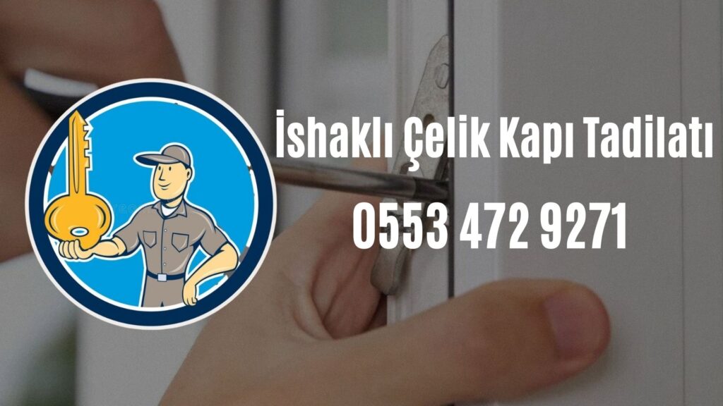 İshaklı Çelik Kapı Tadilatı