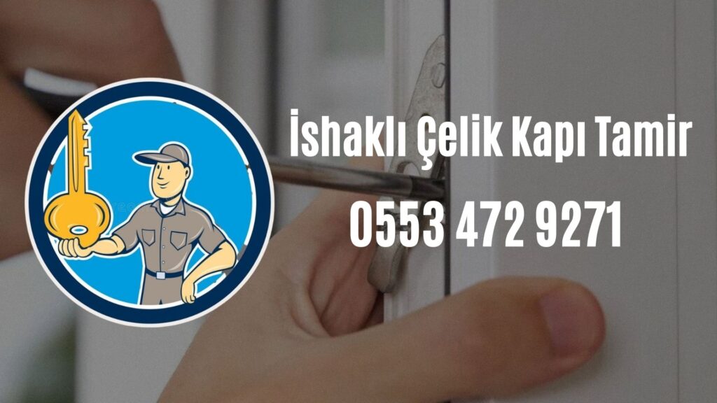 İshaklı Çelik Kapı Tamir