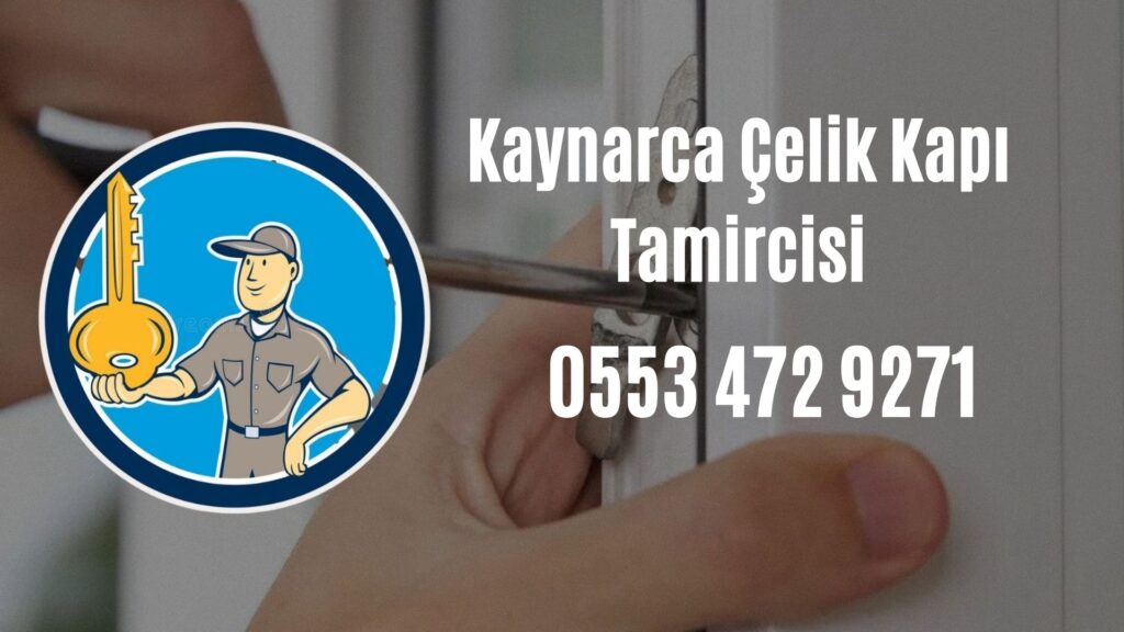 Kaynarca Çelik Kapı Tamircisi