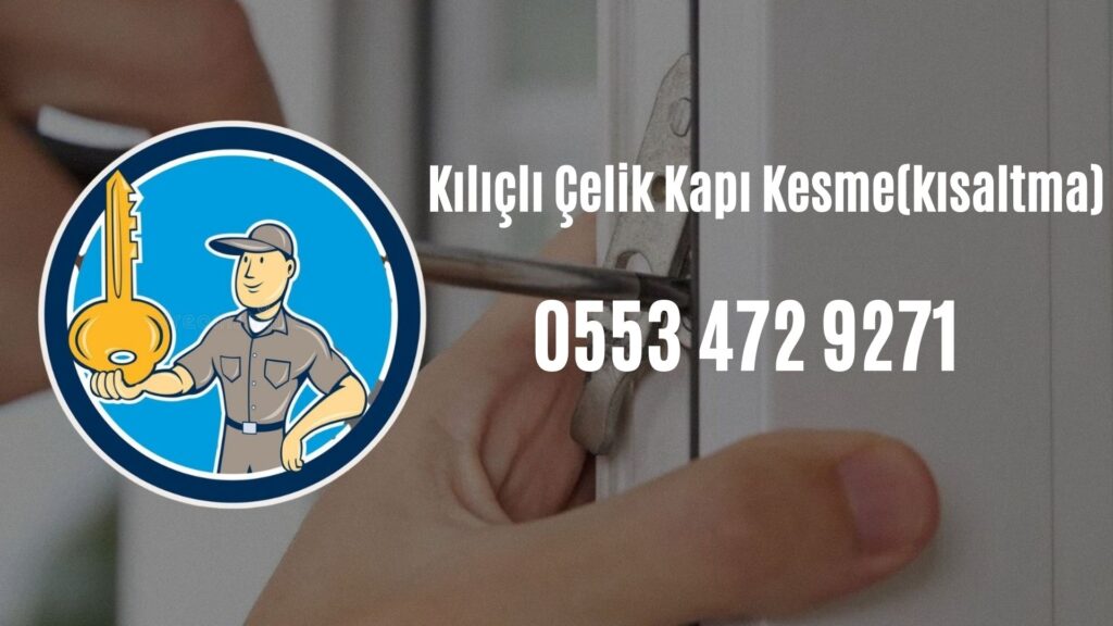 Kılıçlı Çelik Kapı Kesme(kısaltma)