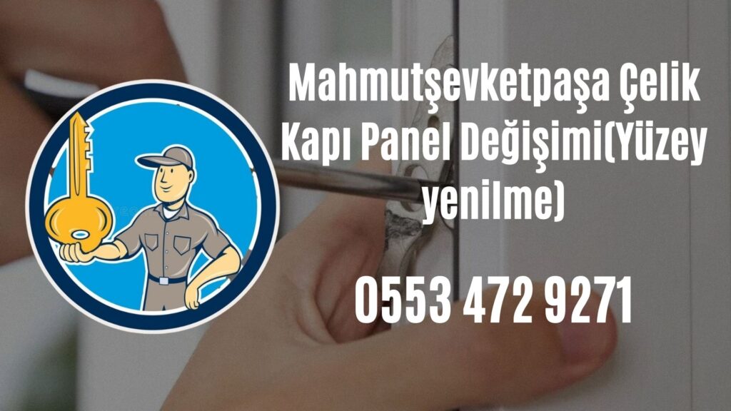 Mahmutşevketpaşa Çelik Kapı Panel Değişimi(Yüzey yenilme)