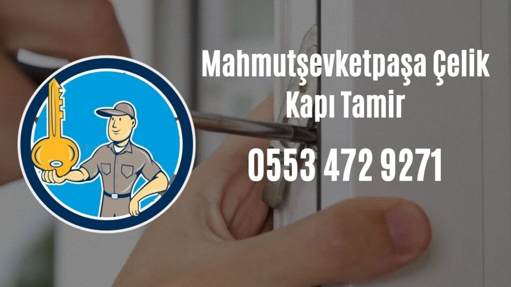 Mahmutşevketpaşa Çelik Kapı Tamir