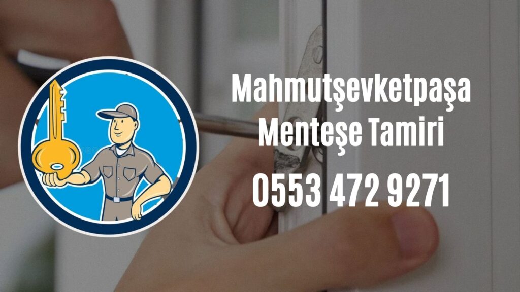 Mahmutşevketpaşa Menteşe Tamiri