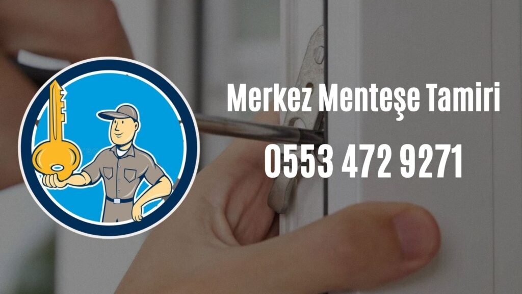 Merkez Menteşe Tamiri