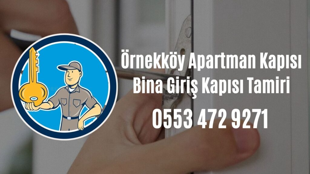 Örnekköy Apartman Kapısı Bina Giriş Kapısı Tamiri