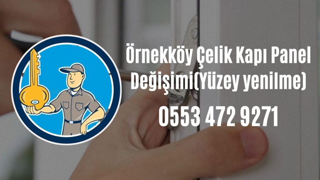 Örnekköy Çelik Kapı Panel Değişimi(Yüzey yenilme)
