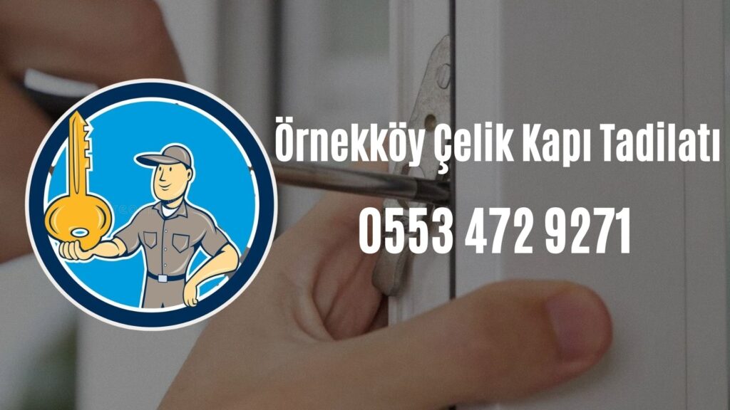 Örnekköy Çelik Kapı Tadilatı