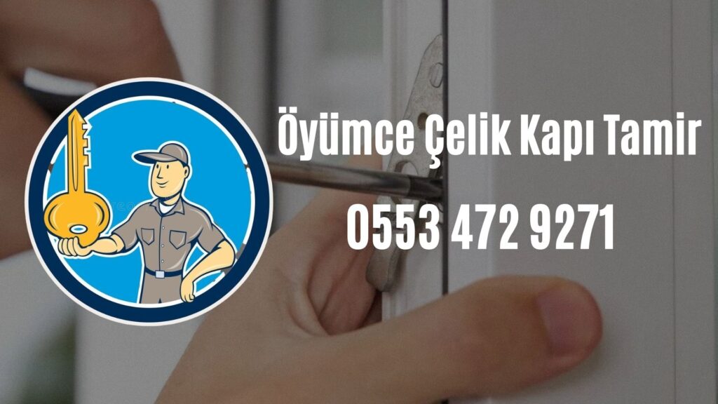 Öyümce Çelik Kapı Tamir