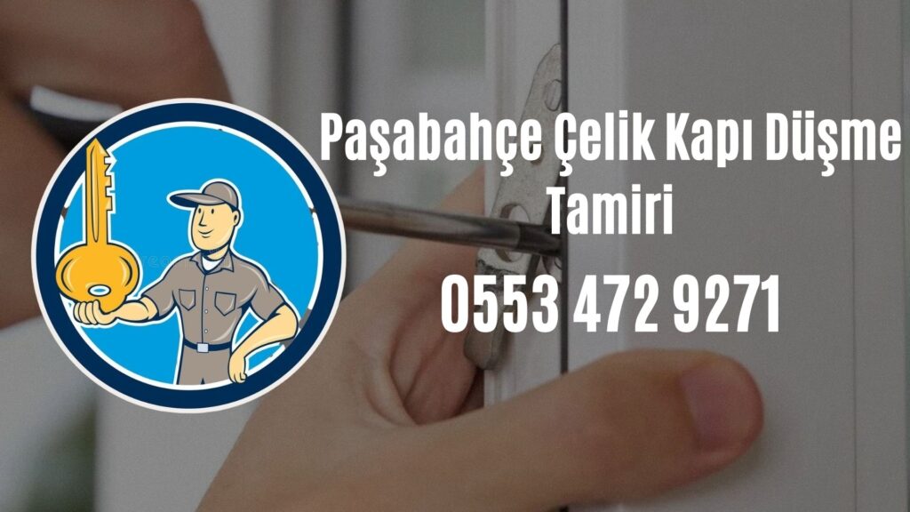 Paşabahçe Çelik Kapı Düşme Tamiri