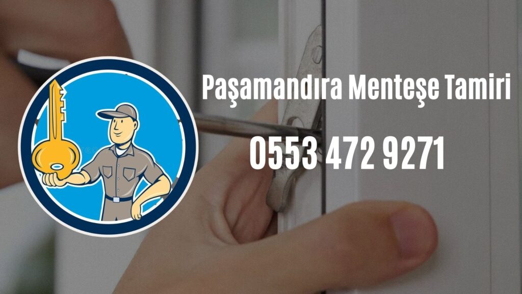 Paşamandıra Menteşe Tamiri