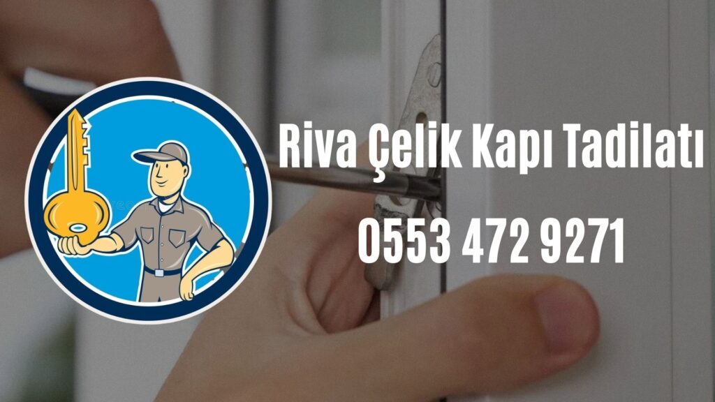 Riva Çelik Kapı Tadilatı