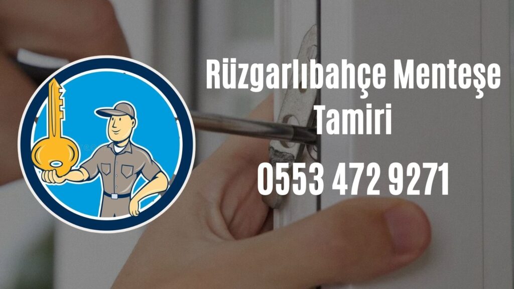 Rüzgarlıbahçe Menteşe Tamiri