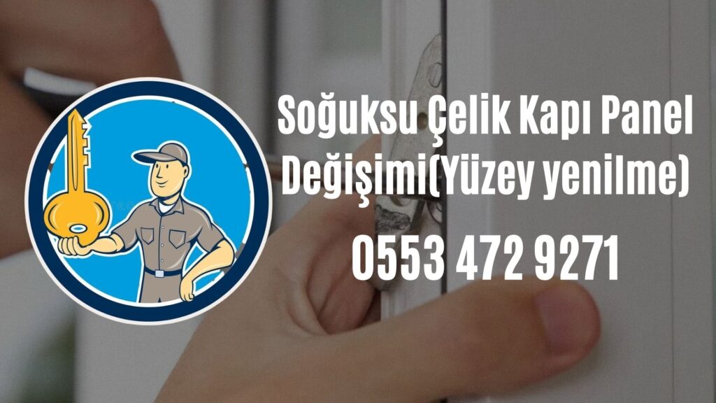 Soğuksu Çelik Kapı Panel Değişimi(Yüzey yenilme)