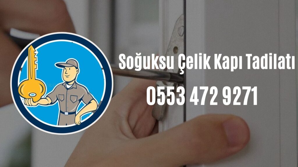 Soğuksu Çelik Kapı Tadilatı